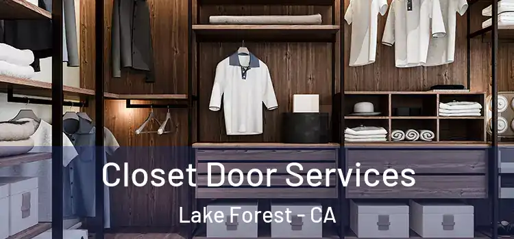  Closet Door Services Lake Forest - CA