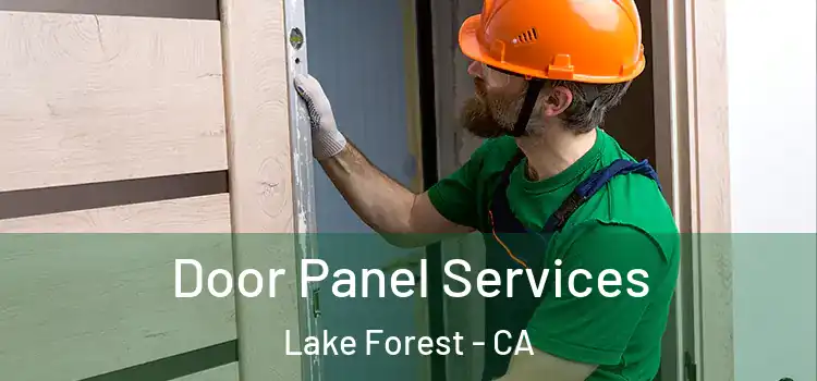 Door Panel Services Lake Forest - CA