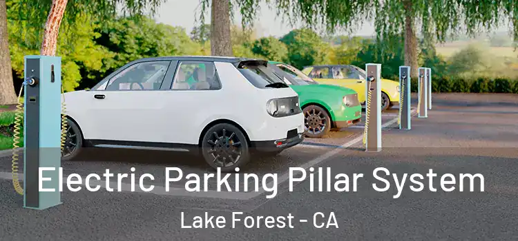 Electric Parking Pillar System Lake Forest - CA