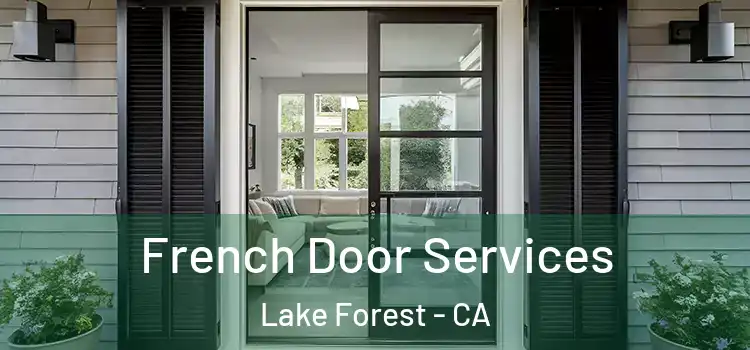  French Door Services Lake Forest - CA