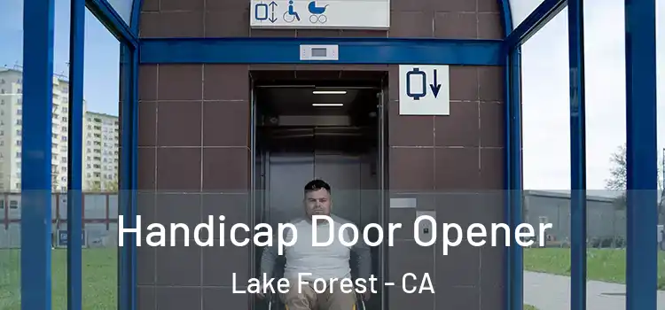 Handicap Door Opener Lake Forest - CA