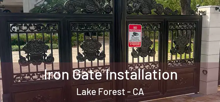  Iron Gate Installation Lake Forest - CA