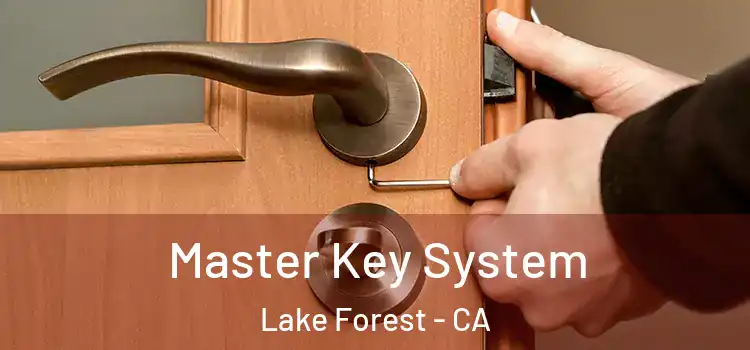Master Key System Lake Forest - CA