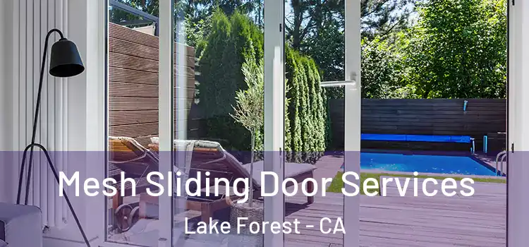  Mesh Sliding Door Services Lake Forest - CA