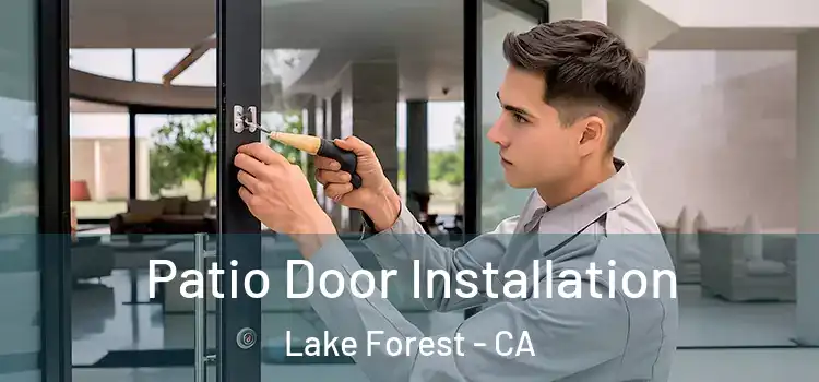  Patio Door Installation Lake Forest - CA
