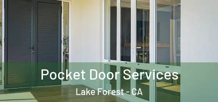  Pocket Door Services Lake Forest - CA