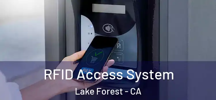 RFID Access System Lake Forest - CA