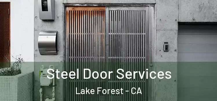 Steel Door Services Lake Forest - CA
