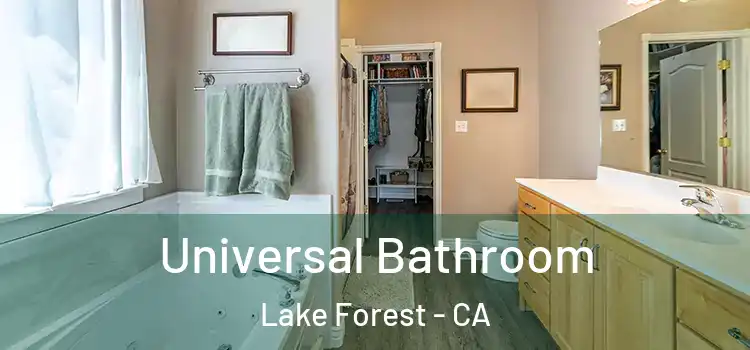 Universal Bathroom Lake Forest - CA
